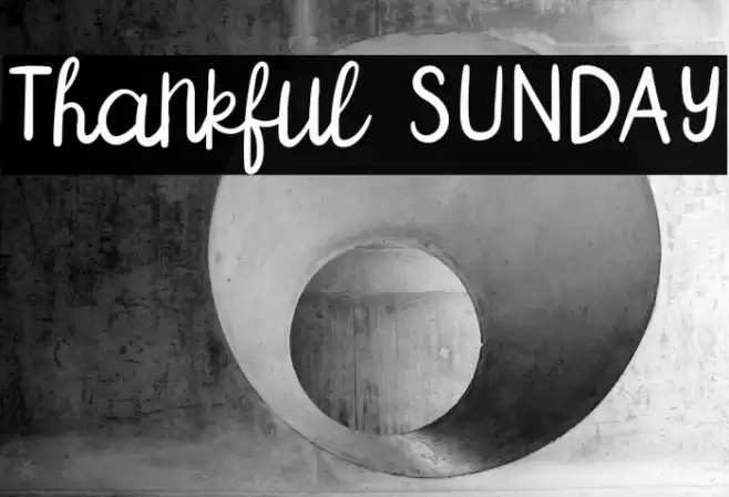 Thankful SUNDAY Font examples