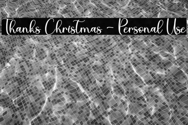 Thanks Christmas - Personal Use Font examples