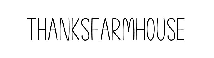 Thanks Farmhouse  Frei Schriftart Herunterladen