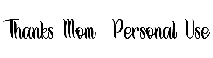 Thanks Mom - Personal Use  font caratteri gratis