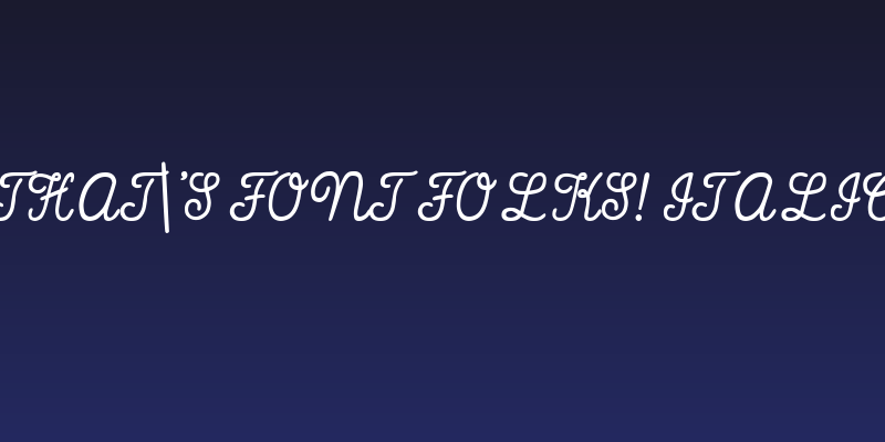 That's Font Folks! Italic Social Header