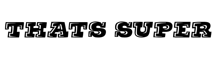 Thats Super Font