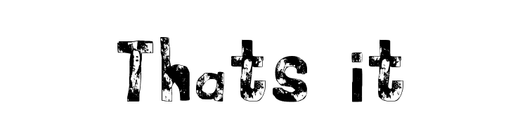 Thats it  Fuentes Gratis Descargar