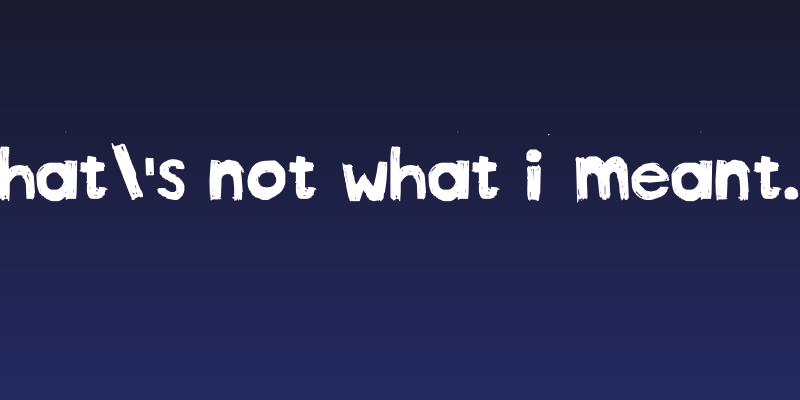 That's not what I meant... Social Header