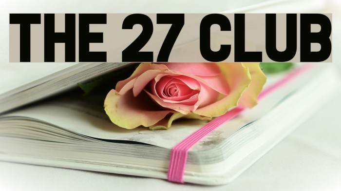 The 27 Club Font examples