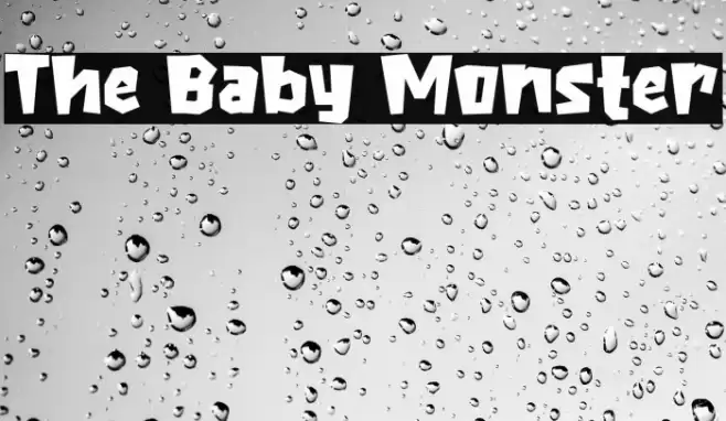 The Baby Monster Font examples