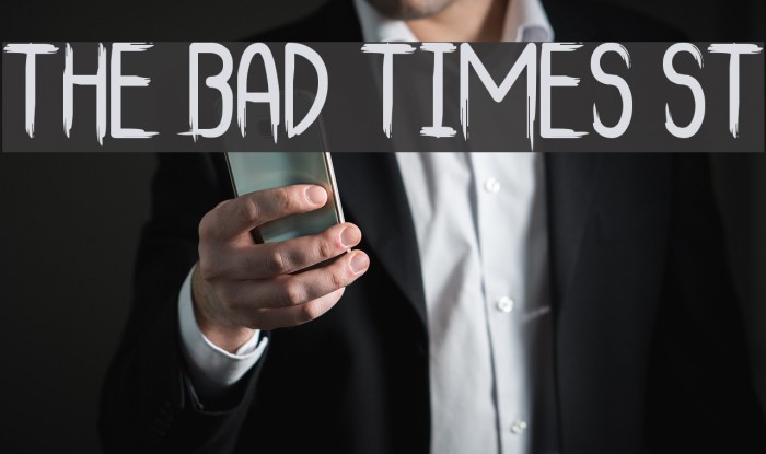 The Bad Times St Font examples