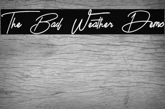 The Bad Weather Demo Font examples