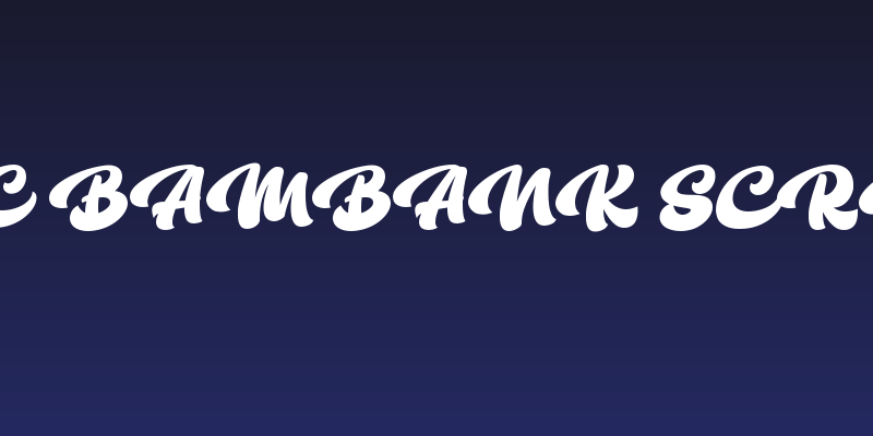 The Bambank Script Social Header