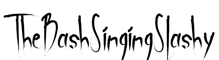 The Bash Singing Slashy  Frei Schriftart Herunterladen