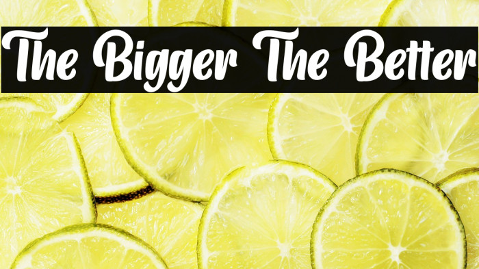 The Bigger The Better Example 3