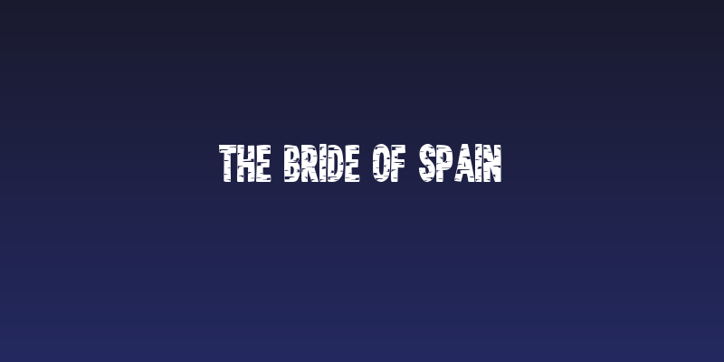 The Bride of Spain Social Header