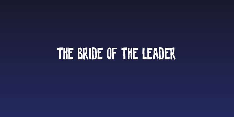 The Bride of the Leader Social Header