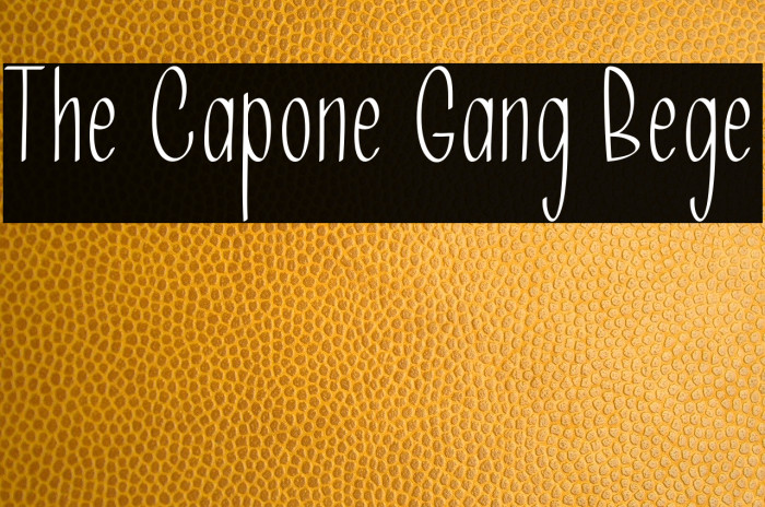 The Capone Gang Bege फ़ॉन्ट examples