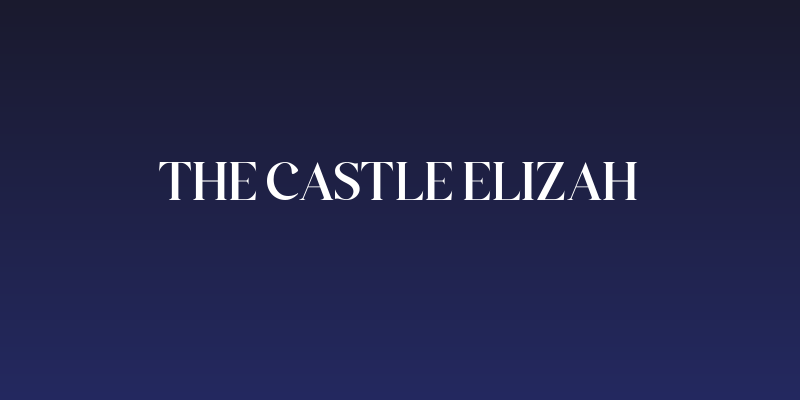 The Castle Elizah Social Header