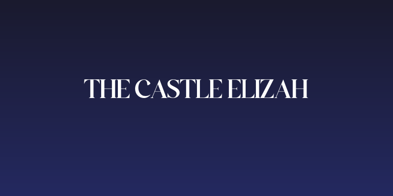 The Castle Elizah Social Header
