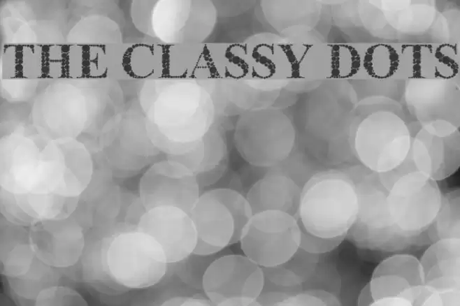 The Classy Dots Font examples