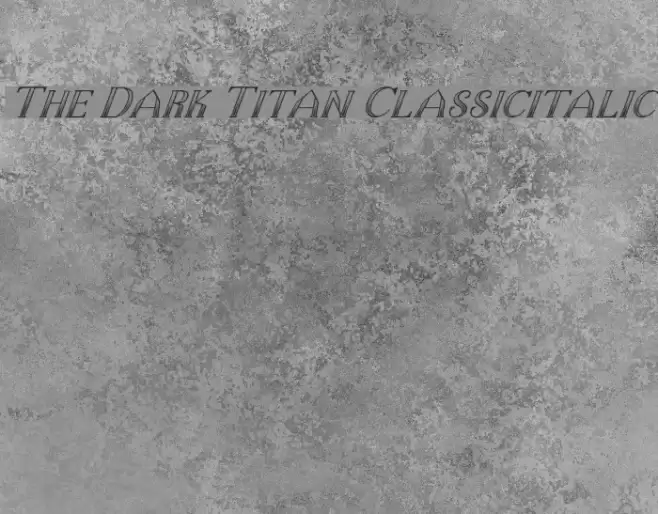 The Dark Titan Classicitalic examples