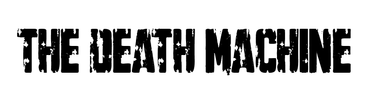 The Death Machine  フリーフォントのダウンロード