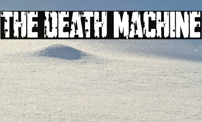 The Death Machine Example 2