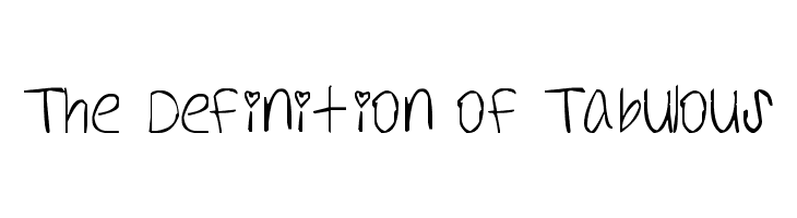 The Definition of Tabulous Font