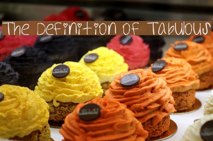 The Definition of Tabulous Font examples