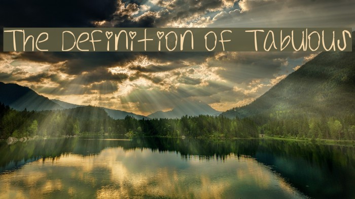 The Definition of Tabulous Font examples