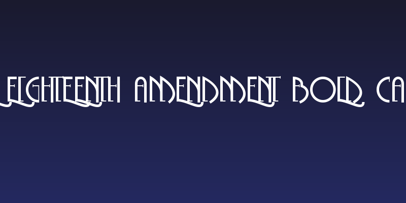 The Eighteenth Amendment Bold Caps Social Header