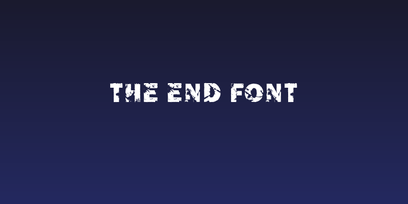 The End Font Social Header