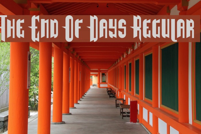 The End Of Days Regular Font examples