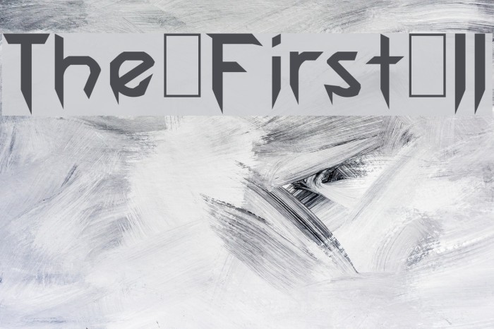 The First II Font examples