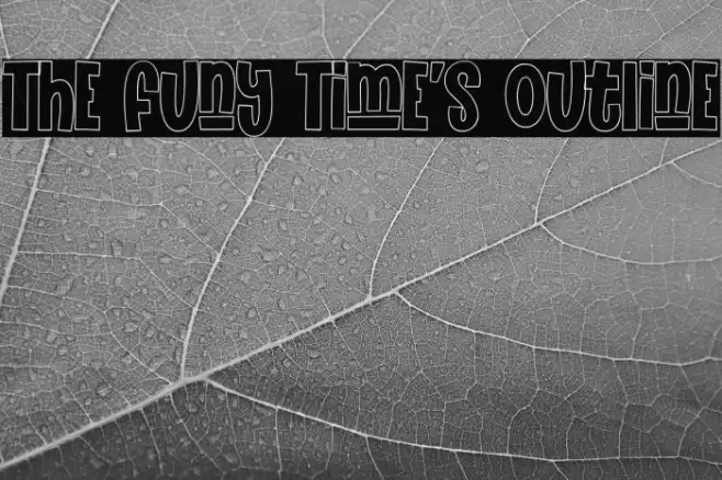 The Funy Time's Outline Font examples