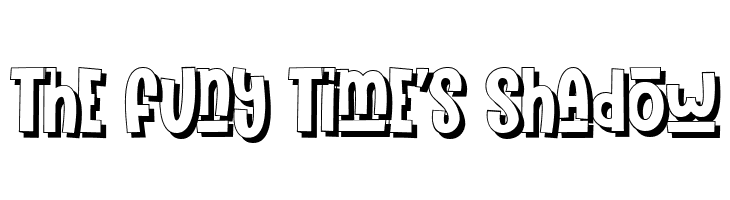 The Funy Time's Shadow  フリーフォントのダウンロード
