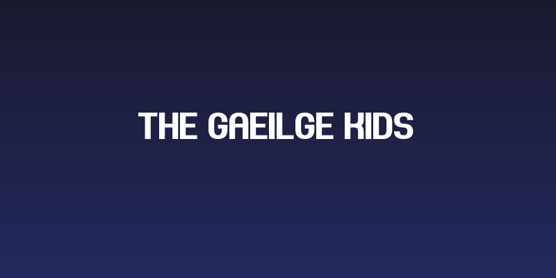 The Gaeilge Kids Social Header