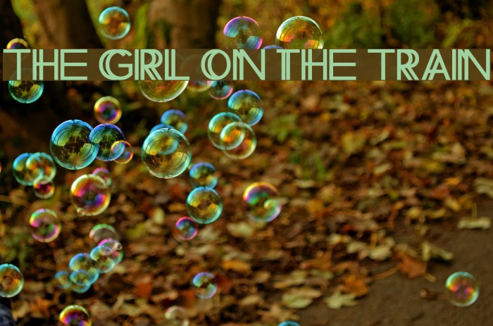 The Girl on the Train Font examples