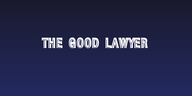 The Good Lawyer Social Header
