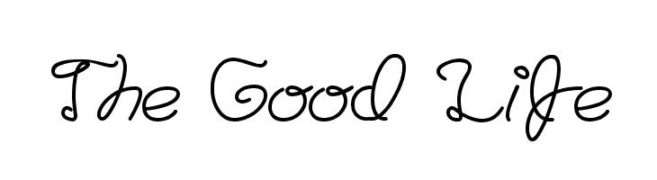 The Good Life  नि: शुल्क फ़ॉन्ट्स डाउनलोड