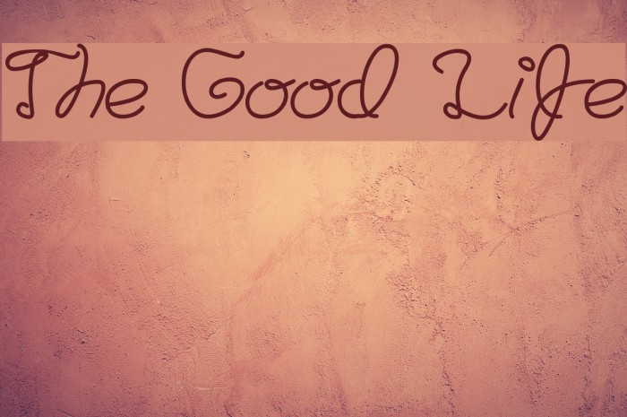 The Good Life Font examples