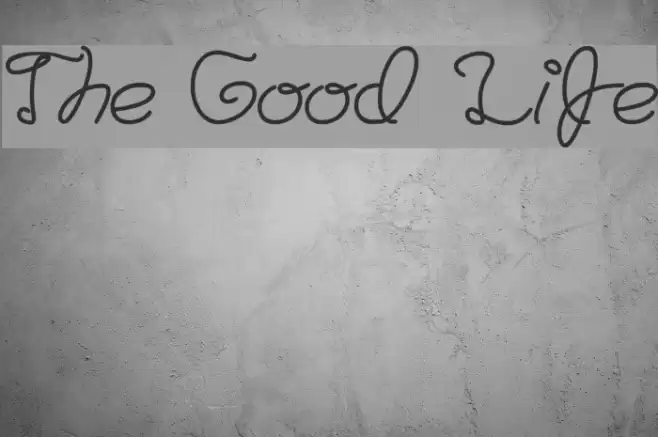 The Good Life Font examples