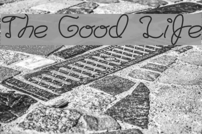 The Good Life Font examples
