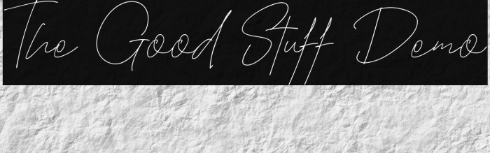 The Good Stuff Demo Example 1