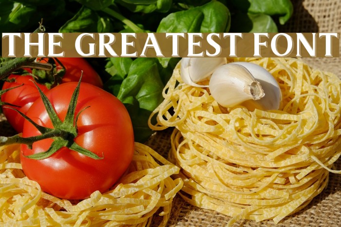 The Greatest Font Font examples