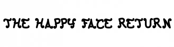 The Happy Face Return  नि: शुल्क फ़ॉन्ट्स डाउनलोड