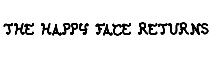 The Happy Face Returns  Frei Schriftart Herunterladen