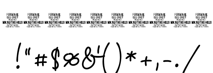 The Hills PERSONAL USE ONLY Font OTHER CHARS