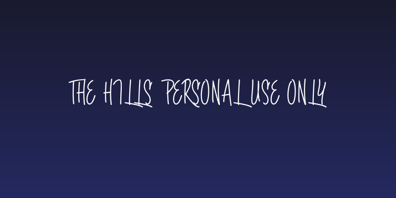 The Hills PERSONAL USE ONLY Social Header