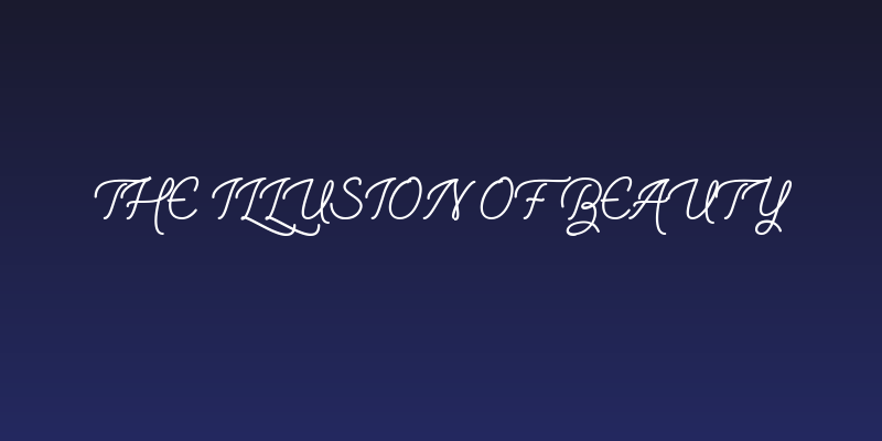 The Illusion of Beauty Social Header