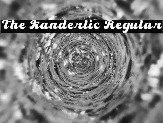 The Kanderlic Regular Font examples