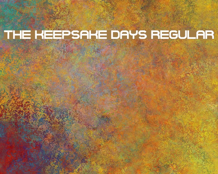 The Keepsake Days Regular Font examples