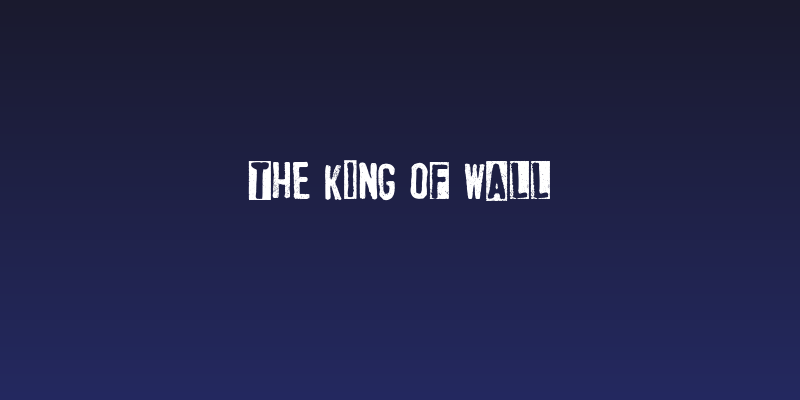 The King of Wall Social Header